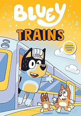 Trains (Bluey Chapter Book)
