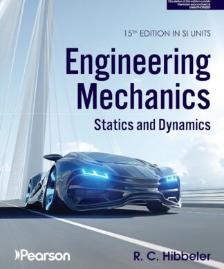 Pearson Engineering Mechanics: Statics and Dynamics 15th Edition