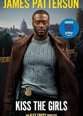 Kiss the Girls: A gripping detective thriller in the Sunday Times bestselling series