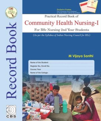 Practical Record Book of Community Health Nursing I For Bsc Nursing 2nd Year Students