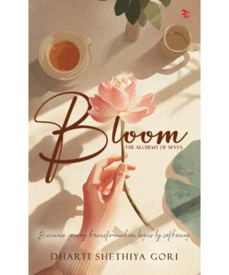 Bloom-The Alchemy of Seven| Contemporary Fiction| Poetry