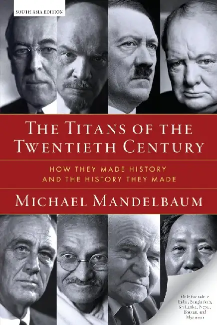 The Titans of the Twentieth Century