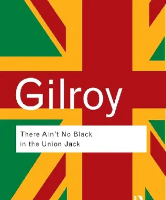 There Ain't No Black in the Union Jack