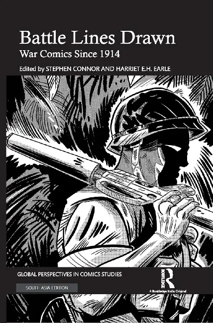 Battle Lines Drawn: War Comics Since 1914