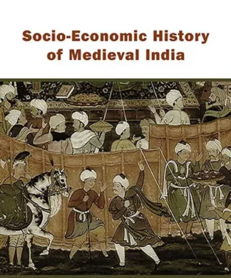 Socio-Economic History Of Medieval India