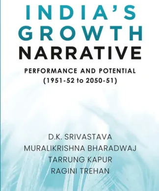 India’s Growth Narrative: Performance and Potential (1951-52 to 2050-51)
