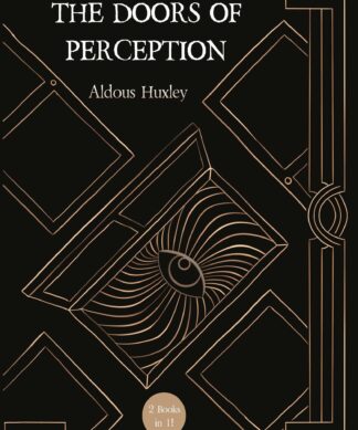 The Doors of Perception and The Art of Seeing