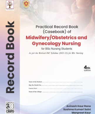 Practical Record Book of Midwifery/Obstetrics and Gynecology Nursing for BSc Nursing Students