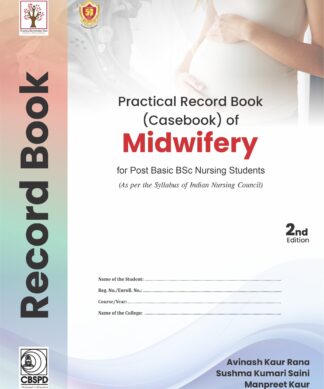 Practical Record Book of Midwifery for Post Basic BSc Nursing Students