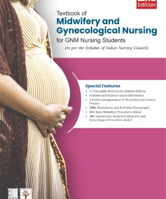 Textbook of Midwifery and Gynecological Nursing for GNM Nursing Students