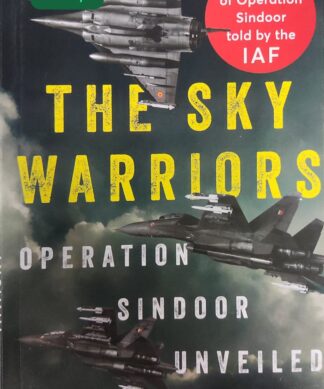 THE SKY WARRIORS : Operation Sindoor Unveiled