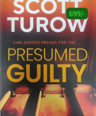 Presumed Guilty: The Sunday Times Bestselling Author (Rusty Sabich returns to the courtroom)