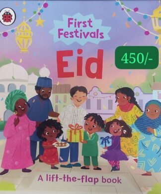 First Festivals: Eid: A Lift-the-Flap Book Board book – Lift the flap, 26 February 2026