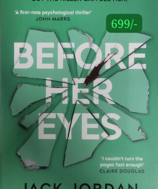 Before Her Eyes: The IRRESISTIBLE psychological crime thriller from the Sunday Times bestselling author Kindle Edition by Jack Jordan (Author)  Format: Kindle Edition