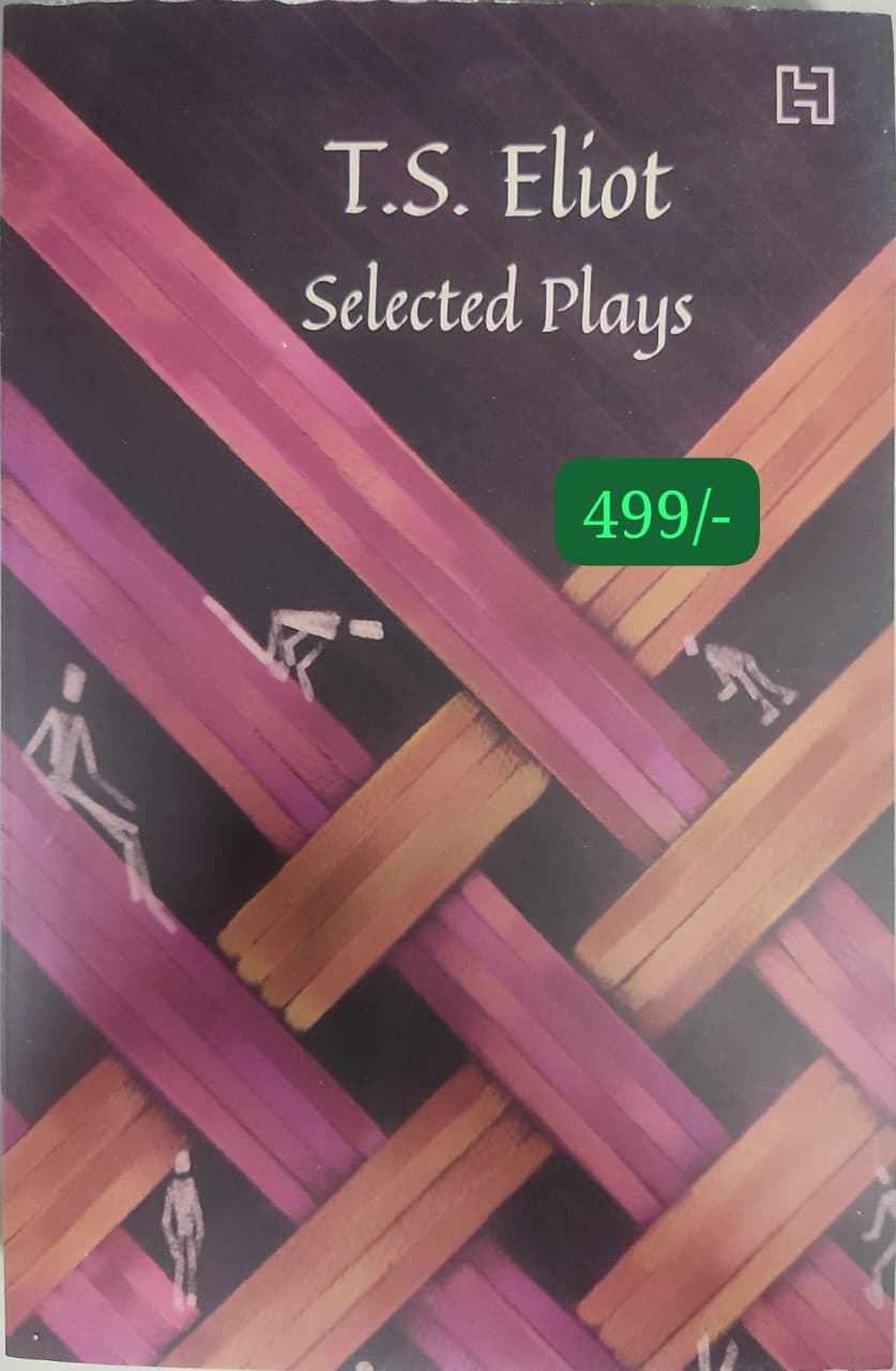 T.S. Eliot: Selected Poetry and Prose T.S. Eliot