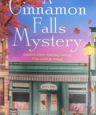 A Cinnamon Falls Mystery: the addictive small-town crime romance perfect for cosy season! Kindle Edition