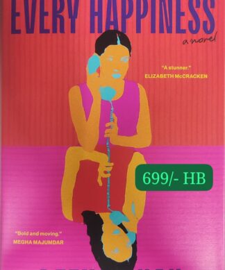 Every Happiness: A Novel Hardcover – 3 February 2026 by Reena Shah (Author)