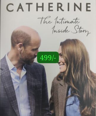 William & Catherine: The Intimate Inside Story - The Instant Sunday Times Bestseller Kindle Edition