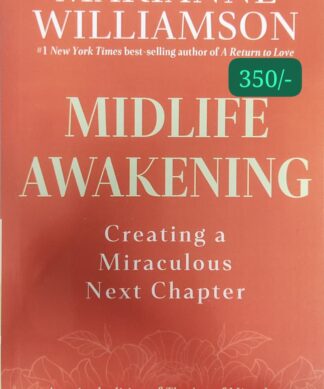 Midlife Awakening: Creating a Miraculous Next Chapter