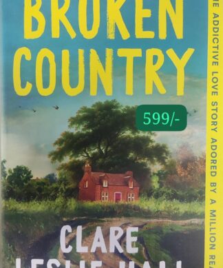 Broken Country: THE MOST ADDICTIVE LOVE STORY OF THE YEAR - THE MILLION-COPY BESTSELLER