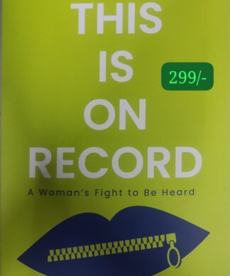 This Is On Record - A Woman’s Fight To Be Heard
