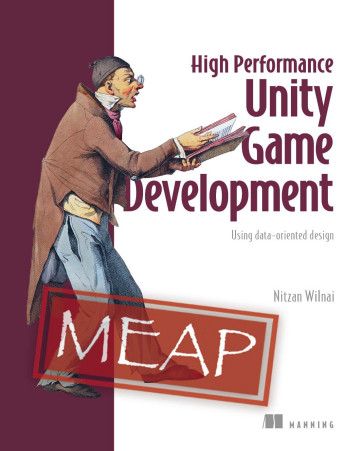 High Performance Unity Game Development High Performance Unity Game Development teaches you to deliver high-performance games, with code that’s simpler to extend and maintain. You’ll learn to design games from scratch using DOD and also how to apply DOD to existing object-oriented codebases. Through a simulated development process—complete with Jira tickets—you’ll construct a complete “survivor” style game that runs at a high framerate on limited hardware while being easy to expand. The book is fully illustrated with Unity architectural examples, diagrams, and engaging war stories from author Nitzan Wilnai’s 20+ year career, punctuated by helpful sidebars that dispel DOD myths.