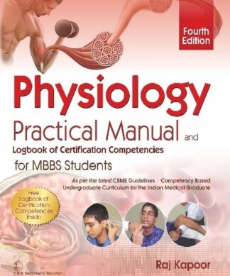 Physiology Practical Manual and Logbook of Certification Competencies for MBBS Students