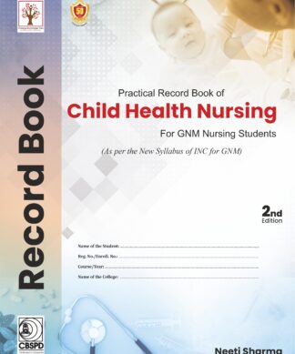 Practical Record Book of Child Health Nursing for GNM Nursing Students