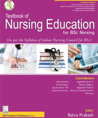 Textbook of Nursing Education for BSc Nursing (As per the Syllabus of Indian Nursing Council for BSc)