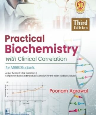 Practical Biochemistry with Clinical Correlation for MBBS Students