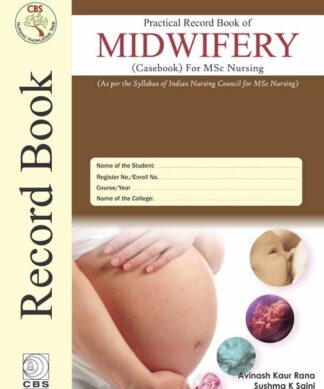 Practical Record Book of Midwifery (Casebook) for MSc Nursing