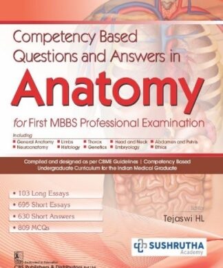Competency Based Questions and Answers in Anatomy for First MBBS Professional Examination