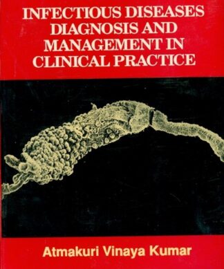 Infectious Diseases Diagnosis And Management In Clinical Practice