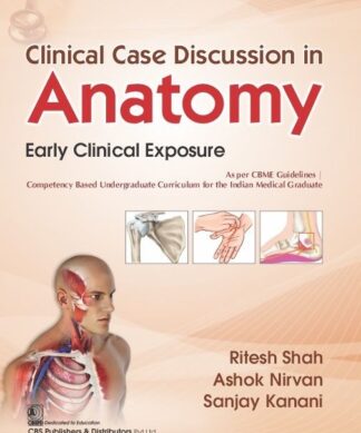 Clinical Case Discussion in Anatomy Early Clinical Exposure