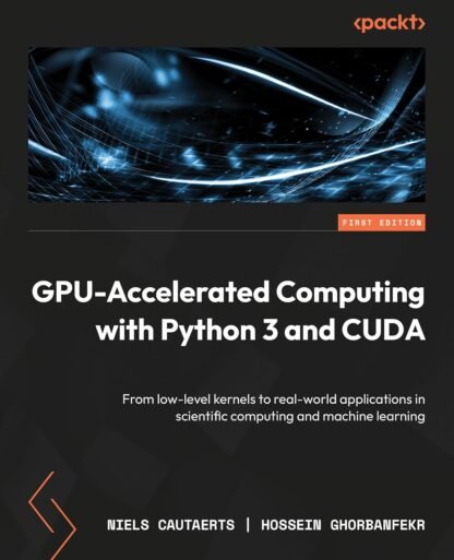 GPU-Accelerated Computing with Python 3 and CUDA - CABH - Caitanya Book ...