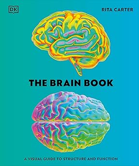 The Brain Book: A Visual Guide to Structure and Function (DK Human Body Guides)