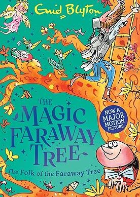 The Magic Faraway Tree: The Folk of the Faraway Tree Book 3