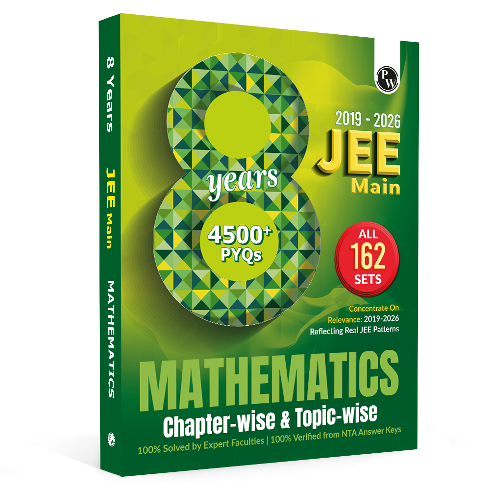 JEE Main 8 Years (2019 - 2026) PYQs Mathematics Chapterwise and Topicwise | All 162 Sets Previous Years Solved Papers For JEE Main 2027 Exams | Concentrate on Relevance