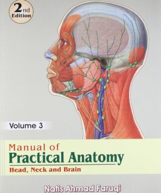 MANUAL OF PRACTICAL ANATOMY HEAD NECK AND BRAIN 2ED VOL 3 (PB 2017)