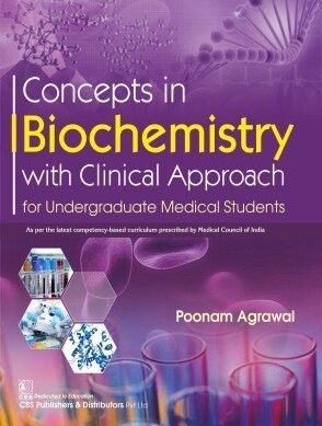 Concepts in Biochemistry with Clinical Approach for Undergraduate Medical Students