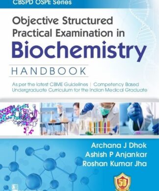 CBSPD OSPE Series Objective Structured Practical Examination in Biochemistry Handbook