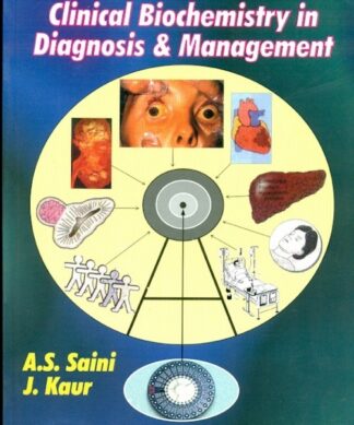 Clinical Biochemistry In Diagnosis & Management