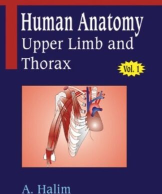 Human Anatomy: Upper Limb & Thorax (Vol.1)
