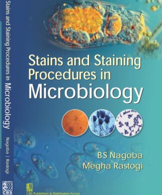 Stains and Staining Procedures in Microbiology