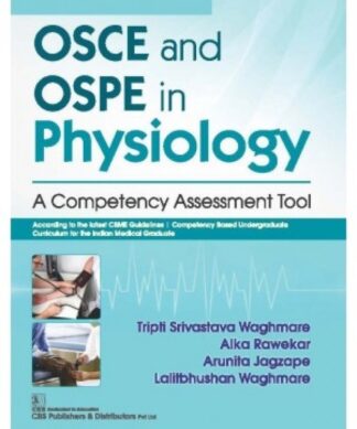 OSCE and OSPE in Physiology: A Competency Assessment Tool