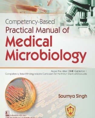 Competency-Based Practical Manual of Medical Microbiology