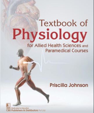 Textbook of Physiology for Allied Health Sciences and Paramedical Courses