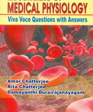 Essentials of Medical Physiology: Viva Voce Questions with Answers