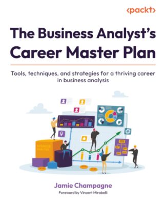 The Business Analyst's Career Master Plan