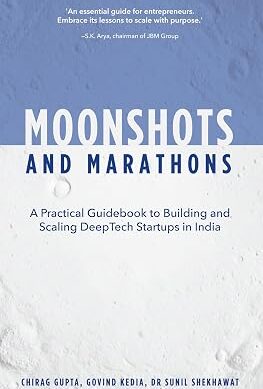 Moonshots and Marathons: An Unfiltered Playbook for Founders Building the Impossible